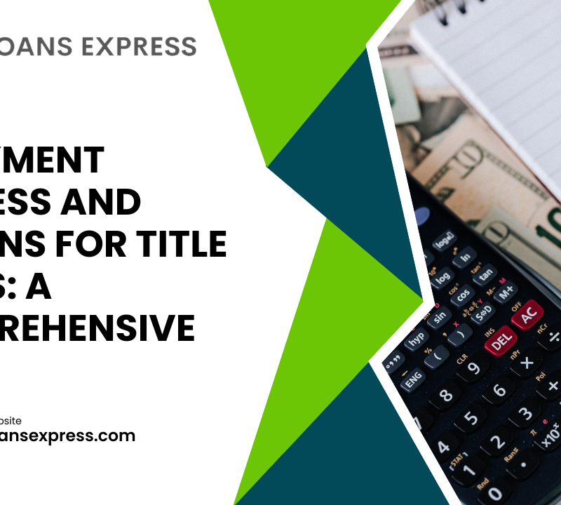 Repayment Process and Options for Title Loans: A Comprehensive Guide